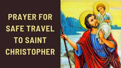 Prayer For Safe Travel to St Christopher