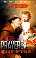 Powerful Prayers to Saint Anthony